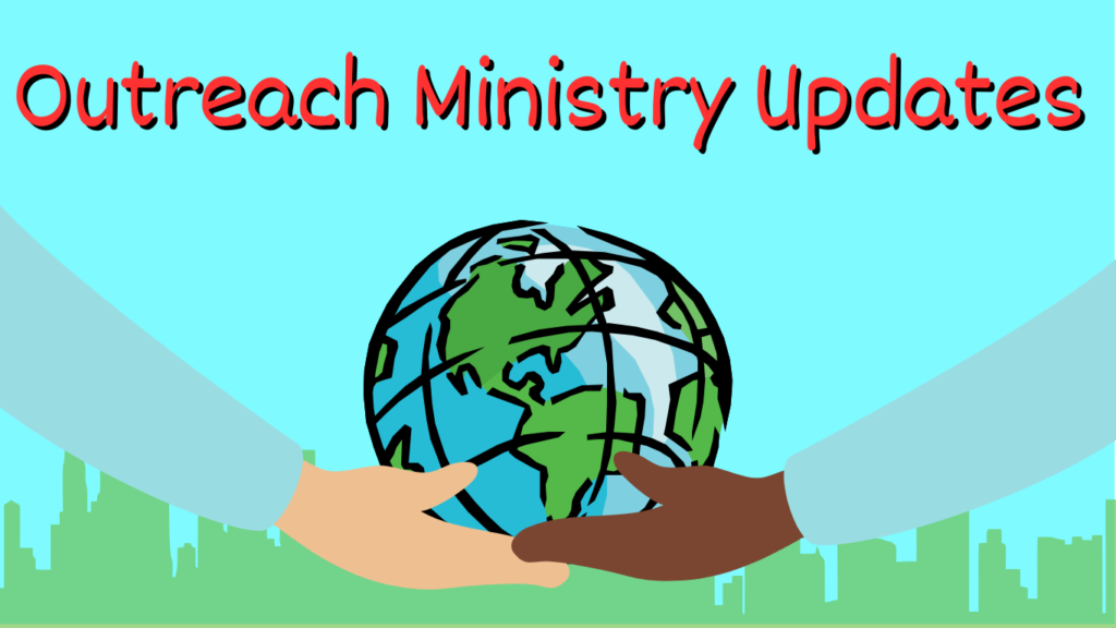 Outreach Ministry Update